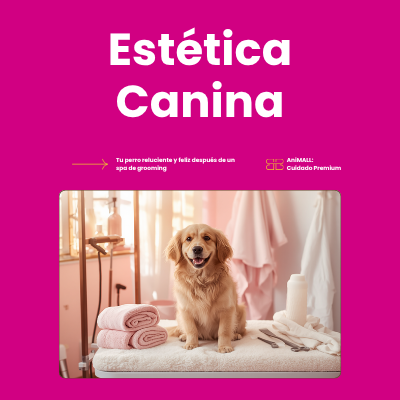 Estética Canina | AniMALL